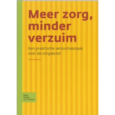 Afbeelding van 9789031346172 Meer zorg, minder verzuim