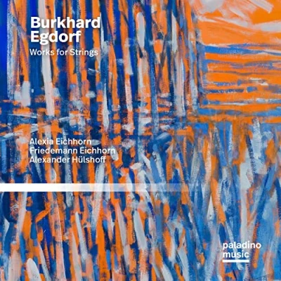 Afbeelding van Friedemann Eichhorn &amp; Alexander Burkhard Egdorf: Works For Strings (CD)