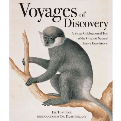 Afbeelding van Voyages Of Discovery: A Visual Celebration Ten The Greatest Natural History Expeditions