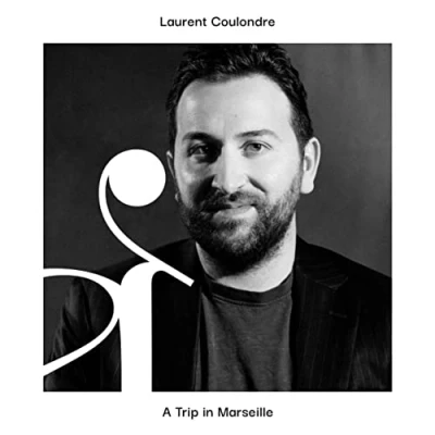 Afbeelding van Laurent Coulondre A Trip In Marseille (CD)