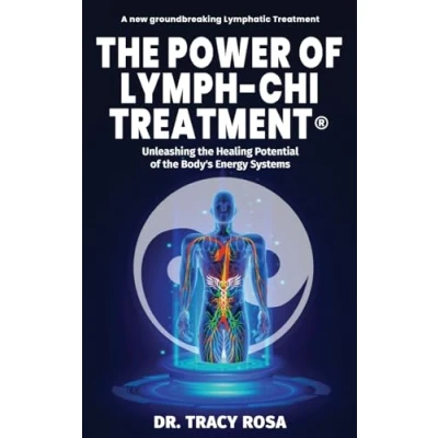 Afbeelding van the Power of Lymph Chi Treatment: Unleashing Healing Potential Body&#039;s Energy Systems