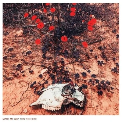 Afbeelding van Mark My Way Thin the Herd (LP)