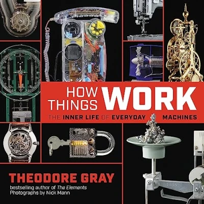 Afbeelding van How Things Work: The Inner Life of Everyday Machines