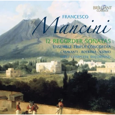 Afbeelding van Lorenzo Cavasanti, Tripla Concordia Mancini: Complete Recorder Sonatas (2 CD)