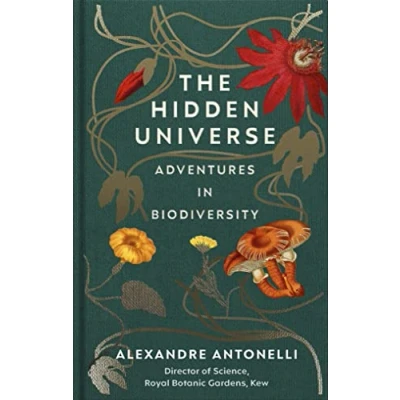 Afbeelding van The Hidden Universe: adventures in Biodiversity