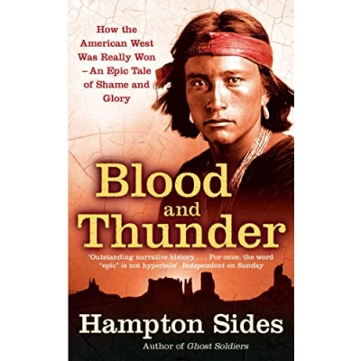 Afbeelding van Blood And Thunder: An Epic of the American West