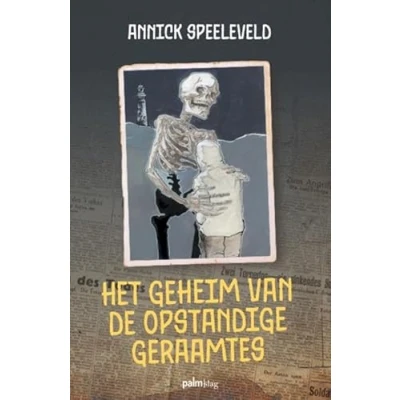 Afbeelding van Het geheim van de opstandige geraamtes (Paperback)