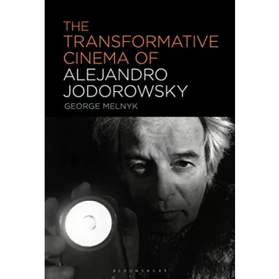 Afbeelding van The Transformative Cinema of Alejandro Jodorowsky