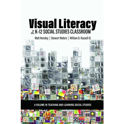 Afbeelding van Visual Literacy in the K 12 Social Studies Classroom