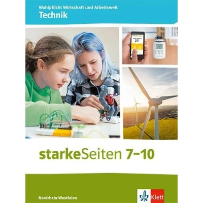 Afbeelding van starkeSeiten Wahlpflicht Wirtschaft und Arbeitswelt Technik 7 10. Ausgabe Nordrhein Westfalen: Schulbuch Klasse 10