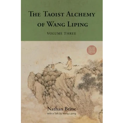 Afbeelding van The Taoist Alchemy of Wang Liping: Volume Three