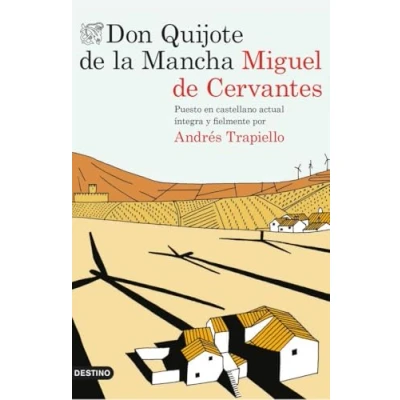 Afbeelding van Don Quijote de la Mancha: Puesto en castellano actual íntegra y fielmente por Andrés Trapiello