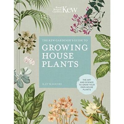 Afbeelding van Kew Gardener’s Guide to Growing house plants: The art and science grow your own Volume 3