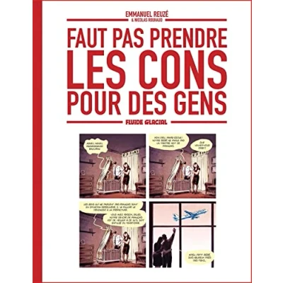 Afbeelding van Faut pas prendre les cons pour des gens tome 01