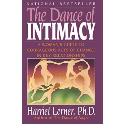 Afbeelding van The Dance of Intimacy: A Woman&#039;s Guide to Courageous Acts Change in Key Relationships