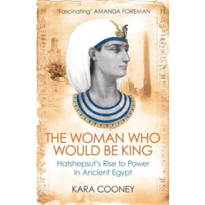 Afbeelding van The Woman Who Would be King: Hatshepsut’s Rise to Power in Ancient Egypt