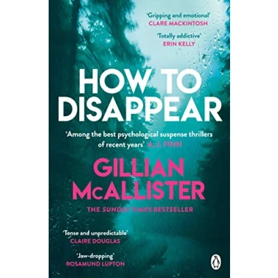Afbeelding van How to Disappear: The gripping psychological thriller with an ending that will take your breath away