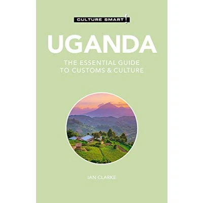 Afbeelding van Uganda Culture Smart!: The Essential Guide to Customs &amp; Culture: 117