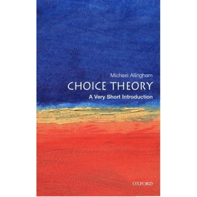 Afbeelding van Choice Theory: A Very Short Introduction: 71
