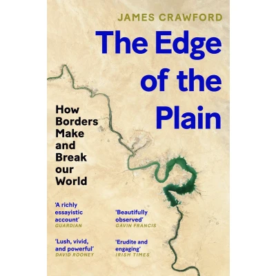 Afbeelding van the Edge of Plain: How Borders Make and Break Our World