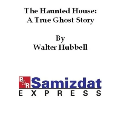Afbeelding van The Haunted House: A True Ghost Story