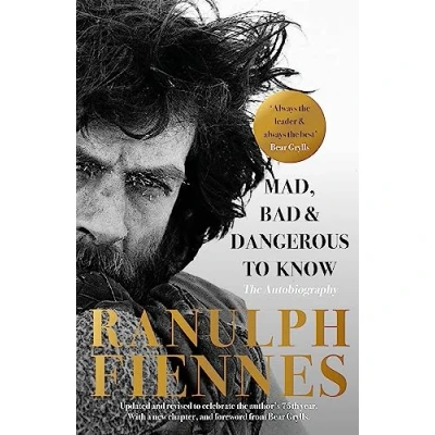 Afbeelding van Mad, Bad and Dangerous to Know: Updated revised celebrate the author&#039;s 75th year