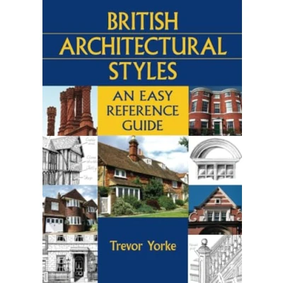 Afbeelding van British Architectural Styles: An Easy Reference Guide