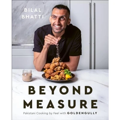 Afbeelding van Beyond Measure: Pakistani Cooking by Feel with GoldenGully: A Cookbook