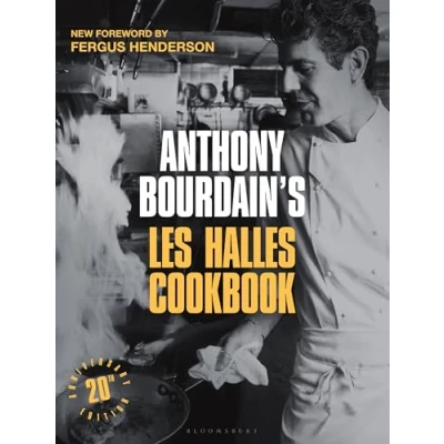 Afbeelding van Anthony Bourdain&#039;s Les Halles Cookbook: Strategies, Recipes, and Techniques of Classic Bistro Cooking