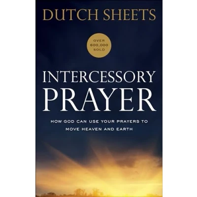 Afbeelding van Intercessory Prayer: How God Can Use Your Prayers to Move Heaven and Earth