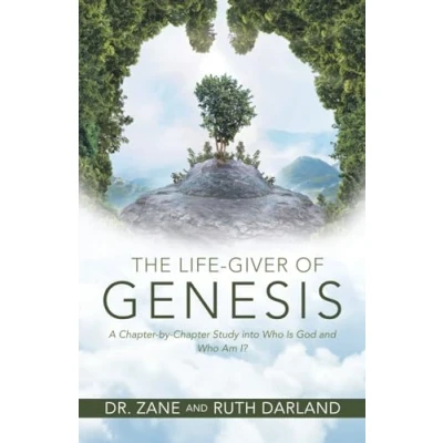 Afbeelding van The Life Giver of Genesis: A Chapter by Study into Who Is God and Am I?