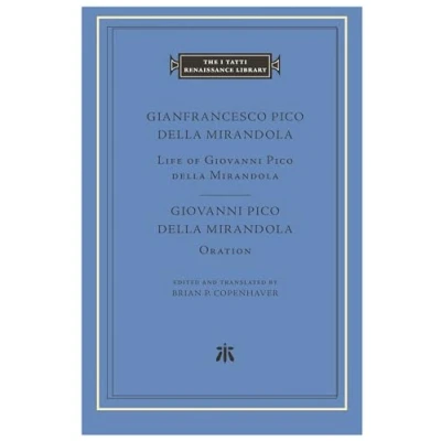 Afbeelding van The I Tatti Renaissance Library Life of Giovanni Pico della Mirandola. Oration