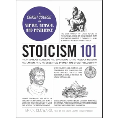 Afbeelding van Stoicism 101: From Marcus Aurelius and Epictetus to the Law of Reason Amor Fati, an Essential Primer on Stoic Philosophy
