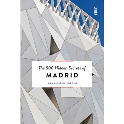 Afbeelding van The 500 Hidden Secrets of Madrid