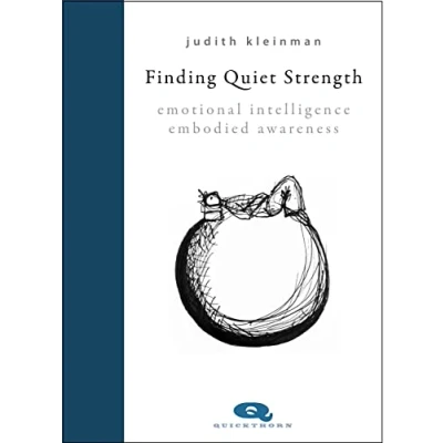 Afbeelding van Finding Quiet Strength: Emotional Intelligence, Embodied Awareness
