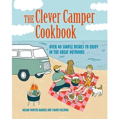 Afbeelding van the Clever Camper Cookbook: Over 20 simple dishes to enjoy in great outdoors