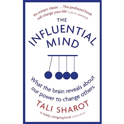 Afbeelding van the Influential Mind: What Brain Reveals about Our Power to Change Others