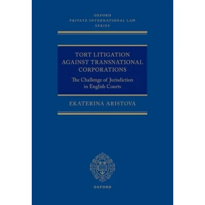 Afbeelding van Tort Litigation against Transnational Corporations: The Challenge of Jurisdiction in English Courts