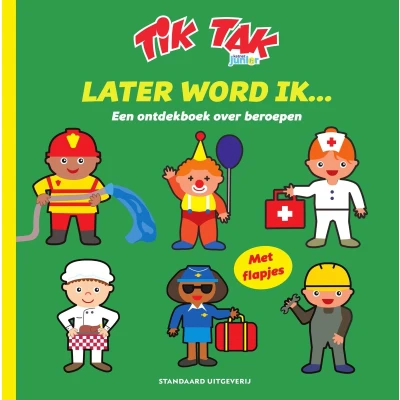 Afbeelding van Tik Tak 1 Later word ik...