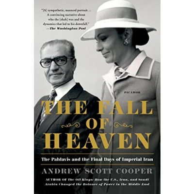 Afbeelding van Fall of Heaven: the Pahlavis and Final Days Imperial Iran