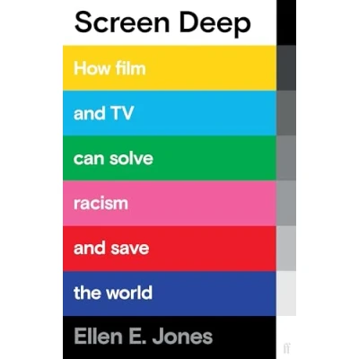 Afbeelding van Screen Deep: How film and TV can solve racism save the world