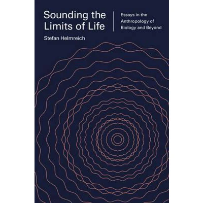 Afbeelding van Sounding the Limits of Life: Essays in Anthropology Biology and Beyond: 7