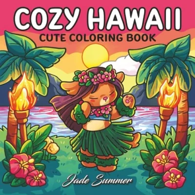 Afbeelding van Cozy Hawaii: Cute Coloring Book for Adults and Teens with Charming Characters Easy to Color Tropical Scenes Relaxation