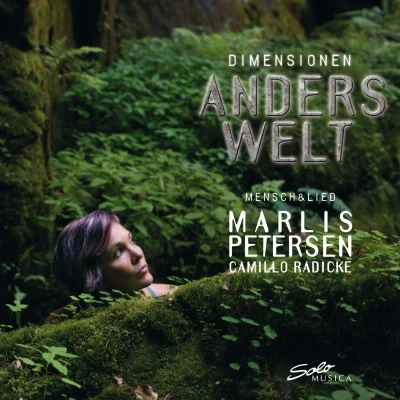 Afbeelding van Marlis Petersen &amp; Camillo Radicke Dimensionen: Anders Welt (CD)