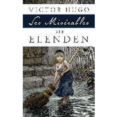 Afbeelding van Die Elenden / Les Misérables: Roman in fünf Teilen