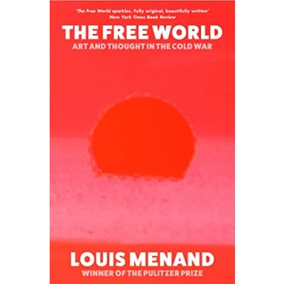 Afbeelding van the Free World: Art and Thought in Cold War