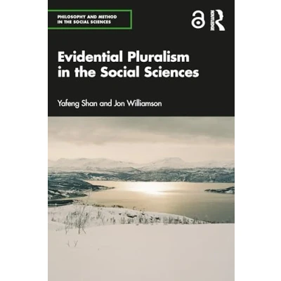 Afbeelding van Philosophy and Method in the Social Sciences Evidential Pluralism