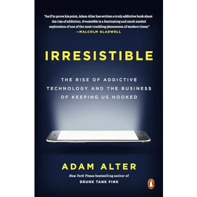 Afbeelding van Irresistible: the Rise of Addictive Technology and Business Keeping Us Hooked