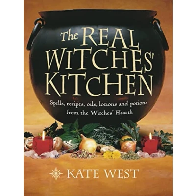 Afbeelding van the Real Witches&#039; Kitchen: Spells, Recipes, Oils, Lotions and Potions from Hearth