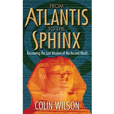 Afbeelding van From Atlantis To the Sphinx: Recovering Lost Wisdom of Ancient World